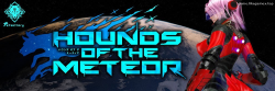 Featured image of post 流星猎犬-Hounds of the Meteor【2026-07-02】