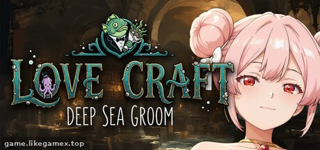 爱之造物深海新郎-Love Craft Deep Sea Groom