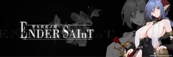 Featured image of post 终焉的圣女-Ender Saint【V0.0.8】